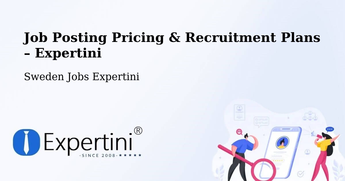 Job Posting Pricing & Recruitment Plans – Mölndal - Mölndal, Sweden Jobs Expertini
